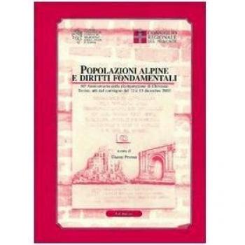 Popolazioni alpine e diritti fondamentali. 60° anniversario della Dichiarazione di Chivasso. Atti del convegno