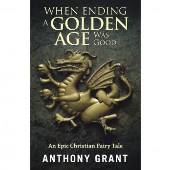 When Ending a Golden Age Was Good: An Epic Christian Fairy Tale