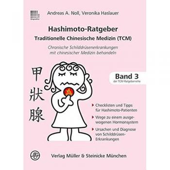 Hashimoto-Ratgeber Traditionelle Chinesische Medizin