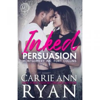 Ryan, Carrie Ann: Inked Persuasion