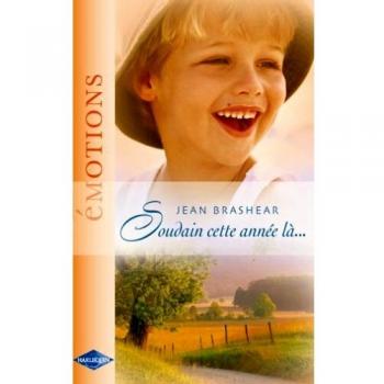 Soudain, cette année-là...
