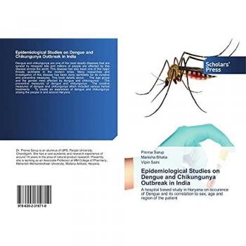 Sarup, Prerna: Epidemiological Studies on Dengue and Chikungunya Outbreak in India