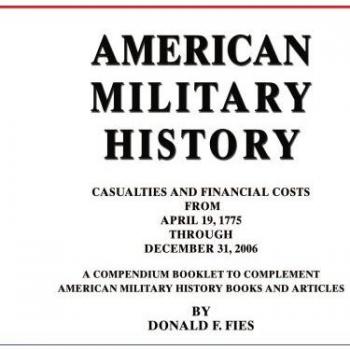 American Military History: Casualties and Financial Costs from April 19, 1775 Through December 31, 2006