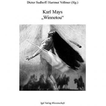 Dieter Sudhoff Karl Mays Winnetou (Karl-May-Studien)