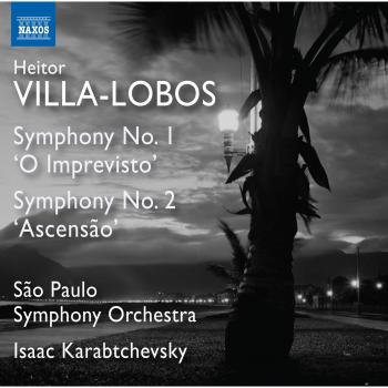 Heitor Villa-Lobos: Symphony No. 1 'O Imprevisto'/...