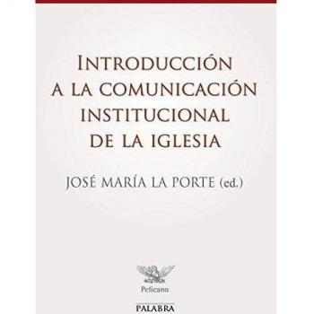 INTRODUCCIÓN A LA COMUNICACIÓN INSTITUCIONAL DE LA IGLESIA