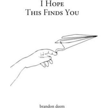 I Hope This Finds You