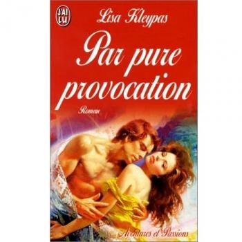 PAR PURE PROVOCATION (Aventures et Passion)