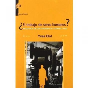TRABAJO SIN SERES HUMANOS,EL (TRABAJO Y SOCIEDAD)