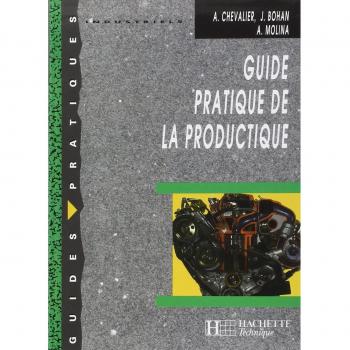 Guide pratique de la productique. Elève