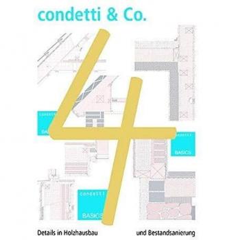 condetti & Co. 4: Details im Holzhausbau und Bestandsanierung