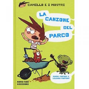 La canzone del parco. Camillo e i mostri