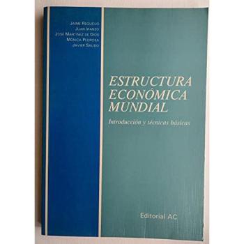 ESTRUCTURA ECONOMICA MUNDIAL