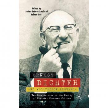 Ernest Dichter and Motivation Research