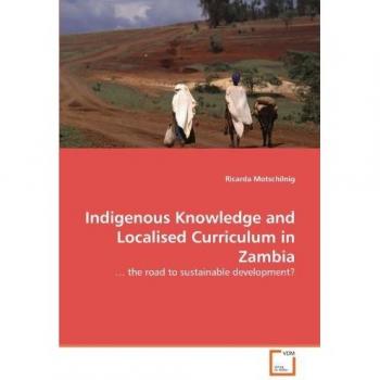 Indigenous Knowledge and Localised Curriculum in Zambia