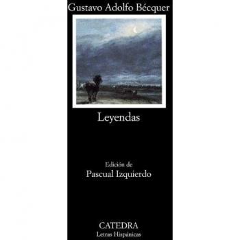 Bécquer, Gustavo Adolfo Leyendas (Letras Hispánicas)