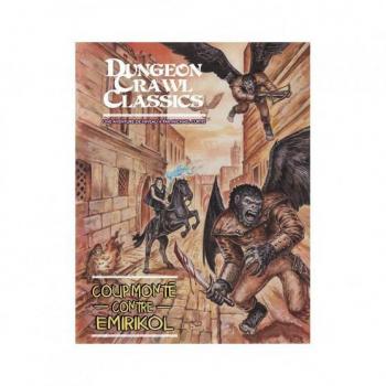 Dungeon Crawl Classics 07: Coup monté contre Emirikol