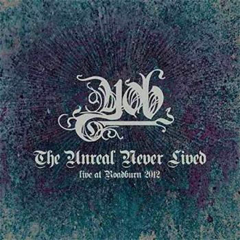 The Unreal Never Lived-Live at Roadburn 2012