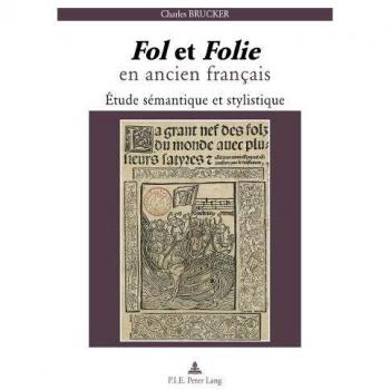 Brucker« Fol » et « Folie » en ancien