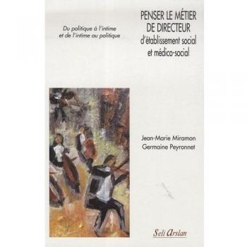 Penser le métier de directeur d'établissement social et médico-social