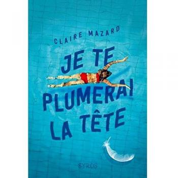 Je te plumerai la tête
