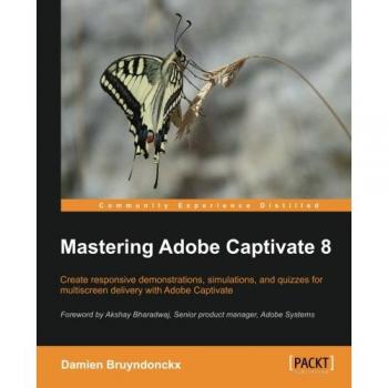Packt Publishing, Limited Mastering Adobe Captivate 8