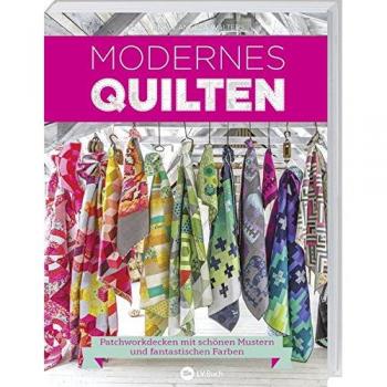 Modernes Quilten: Patchworkdecken mit schönen Mustern und fantastischen Farben.
