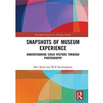 Snapshots of Museum Experience: Understanding Child Visitors Through Photography
