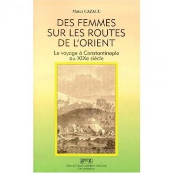 Des femmes sur les routes d'orient