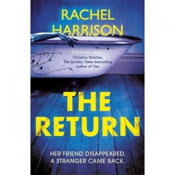 The Return : The creepy debut novel for fans of Stephen King, CJ Tudor and Alma Katsu