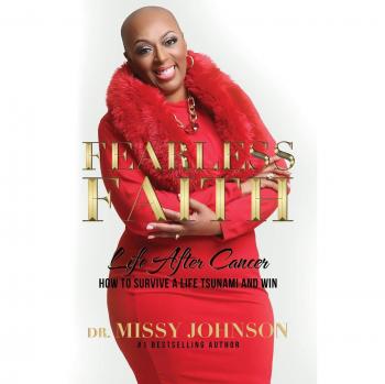 Fearless Faith Life After Cancer How To Survive a Life Tsunami and Win
