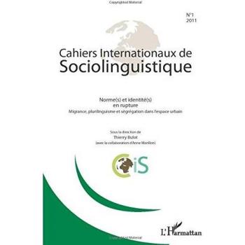 Norme(s) et identité(s) en rupture: Migrance, plurilinguisme et ségrégation dans l'espace urbain