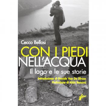 Con i piedi nell'acqua. Il lago e le sue storie
