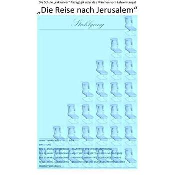 ÜBER DIE VERDRÄNGUNG DES SOZIALEN ELENDS IN DER 'SOZIALSTEN' ALLER... / Die Reise nach Jerusalem