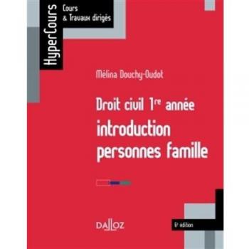 Droit civil 1re année : Introduction, personnes, famille