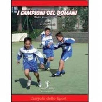 I campioni del domani. Il calcio giovanile cosentino