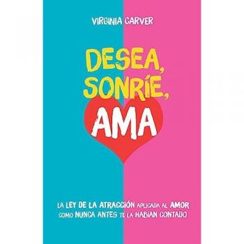 Carver, Virginia: Desea, Sonríe, Ama