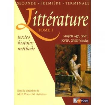 Littérature. XVIe, XVIIe, XVIIIe siècle, tome1