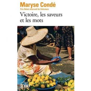 Victoire, les saveurs et les mots: Roman