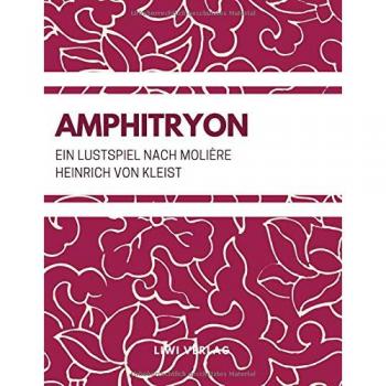 Amphitryon (Ein Lustspiel nach Molière)