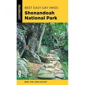 Best Easy Day Hikes Shenandoah National Park, by Robert C. Gildart