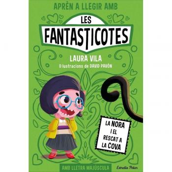 Aprèn a llegir amb Les Fantasticotes 4. La Nora i el rescat a la cova
