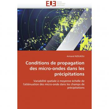 Conditions de propagation des micro-ondes dans les précipitations