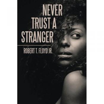Never Trust a Stranger