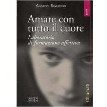 Amare con tutto il cuore. Laboratorio di formazione affettiva