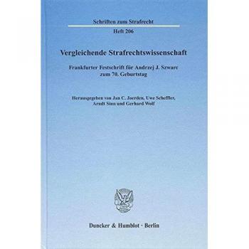 Vergleichende Strafrechtswissenschaft.: Frankfurter Festschrift für Andrzej J. Szwarc zum 70. Geburtstag.