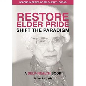 Restore Elder Pride: Shift the Paradigm
