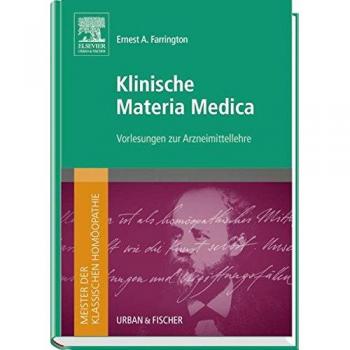 Meister der klassischen Homöopathie. Klinische Materia Medica