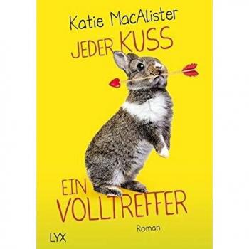 Katie MacAlister Jeder Kuss Ein Volltreffer (The Importance Of Being Alice, Band 3)