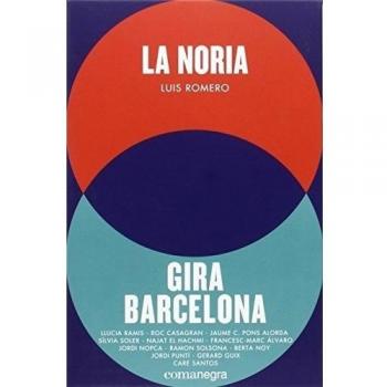 LA NORIA + GIRA BARCELONA (PACK)